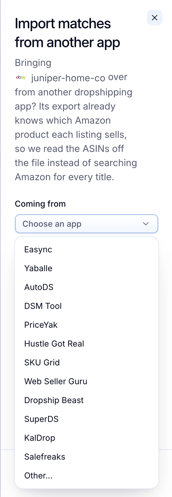 Import matches from another app: the Coming from list open, with Easync, Yaballe, AutoDS, DSM Tool, PriceYak, Hustle Got Real, SKU Grid, Web Seller Guru, Dropship Beast, SuperDS, KalDrop, Salefreaks and Other.